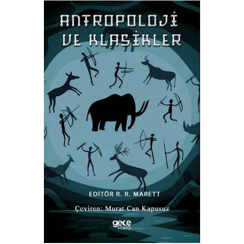Antropoloji ve Klasikler - R.R. Marett