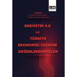 Endüstri 4.0 ve Türkiye Ekonomisi Üzerine Değerlendirmeler  Kolektif
