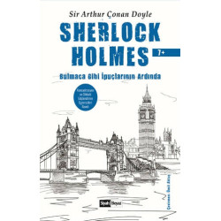 Sherlock Holmes - Bulmaca Gibi İpuçlarının Ardında - Sir Arthur Conan Doyle