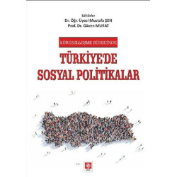 Küreselleşme Sürecinde Türkiye'de Sosyal Politikalar - Güven Murat