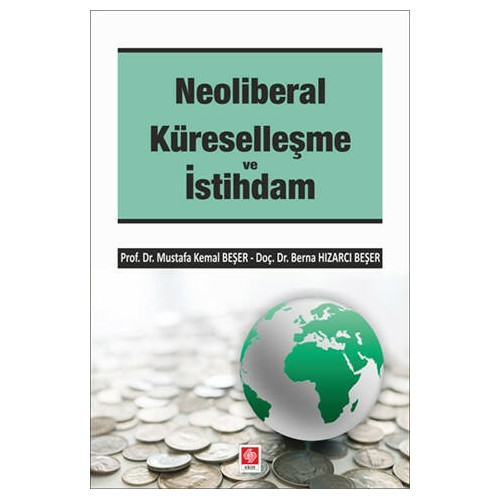 Neoliberal Küreselleşme ve İstihdam - Berna Hızarcı Beşer