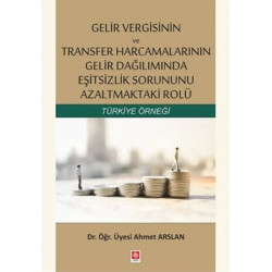 Gelir Vergisinin ve Transfer Harcamalarının Gelir Dağılımında Eşitsizl - Ahmet Arslan
