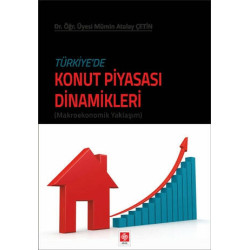 Türkiyede Konut Piyasası Dinamikleri - Mümin Atalay Çetin