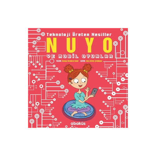 Nuyo ve Mobil Oyunlar - Teknoloji Üreten Nesiller Zeynep Kömürcü