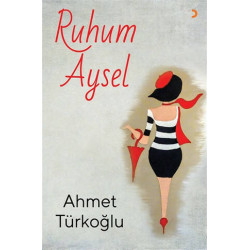 Ruhum Aysel - Ahmet Türkoğlu