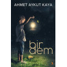 Bir Dem - Ahmet Aykut Kaya