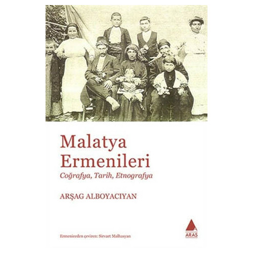 Malatya Ermenileri - Arşag Alboyacıyan