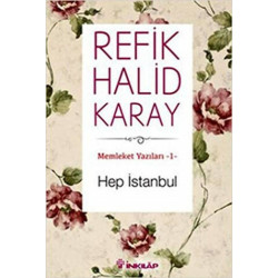 Hep İstanbul - Refik Halid Karay
