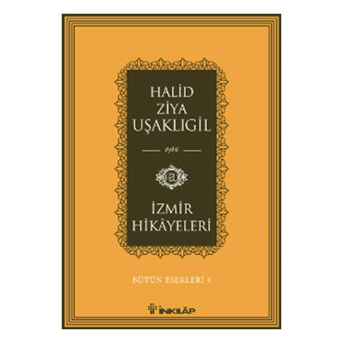 İzmir Hikayeleri - Halid Ziya Uşaklıgil