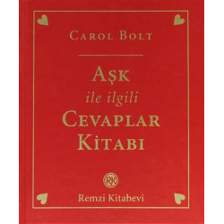 Aşk ile İlgili Cevaplar Kitabı     - Carol Bolt