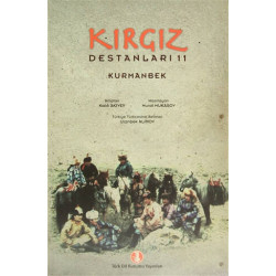 Kırgız Destanları 11: Kurmanbek - Kalık Akiyev