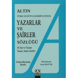 Altın Yazarlar ve Şairler Sözlüğü Türk ve Dünya Edebiyatında - Suat Batur