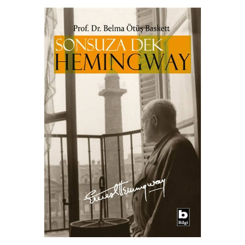 Sonsuza Dek Hemingway - Belma Ötüş-Baskett