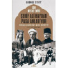 Son Mekke Emiri Şerif Ali Haydar Paşa Anlatıyor - George Stitt