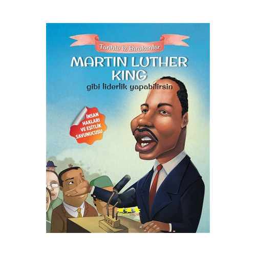 Martin Luther King Gibi Liderlik Yapabilirsin - E. Murat Yığcı