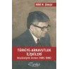 Türkiye - Arnavutluk İlişkileri - Bilal N. Şimşir