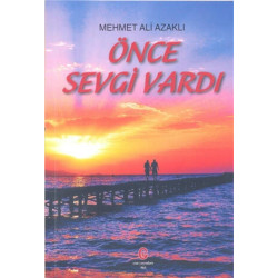 Önce Sevgi Vardı - Mehmet...