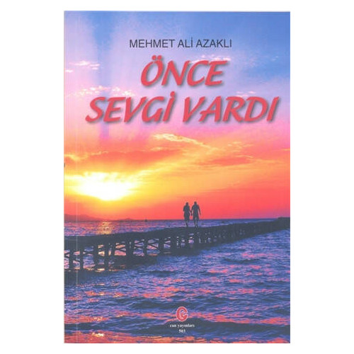 Önce Sevgi Vardı - Mehmet Ali Azaklı