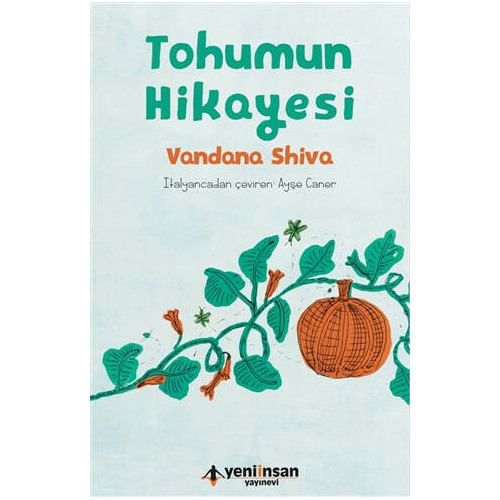 Tohumun Hikayesi - Vandana Shiva