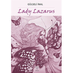 Lady Lazarus - Gülseli İnal
