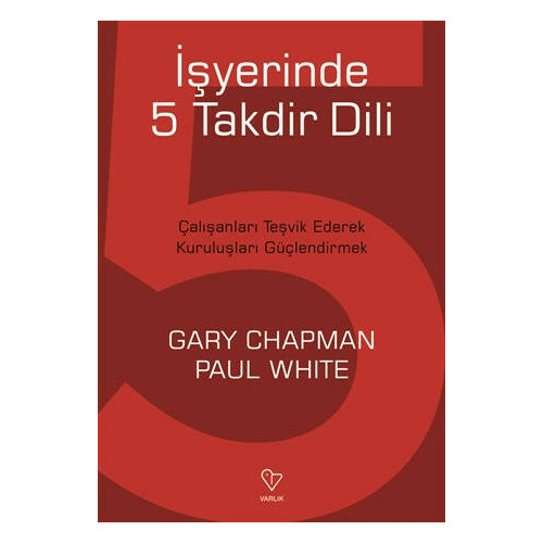İşyerinde 5 Takdir Dili - Gary Chapman