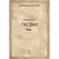 İki Şair - Sönmüş Hayaller 1 - Honore de Balzac