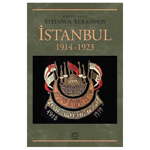 İstanbul 1914-1923 - Stefanos Yerasimos
