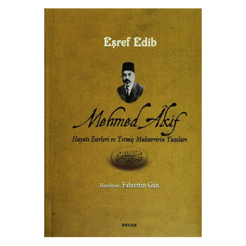 Mehmed Akif     - Eşref Edib