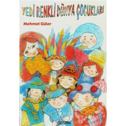Yedi Renkli Dünya Çocukları - Mehmet Güler