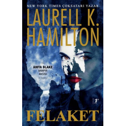 Felaket - Laurell K. Hamilton