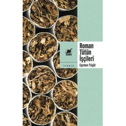 Roman Tütün İşçileri - Egemen Yılgür