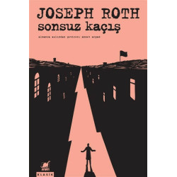 Sonsuz Kaçış Joseph Roth