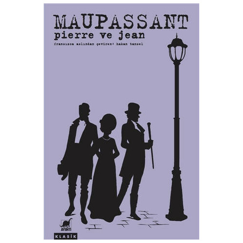 Pierre ve Jean - Guy de Maupassant