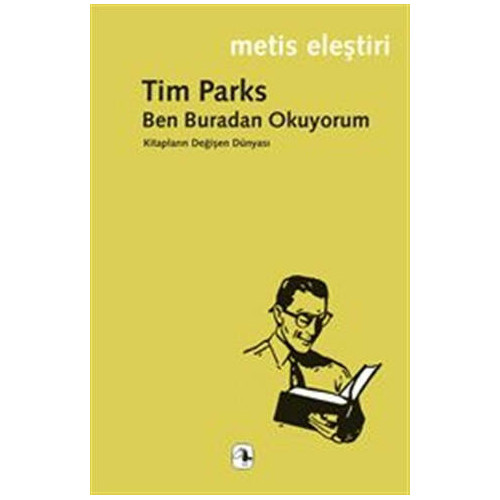 Ben Buradan Okuyorum - Tim Parks