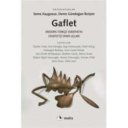 Gaflet-Modern Türkçe Edebiyatın Cinsiyetçi Sinir Uçları  Kolektif