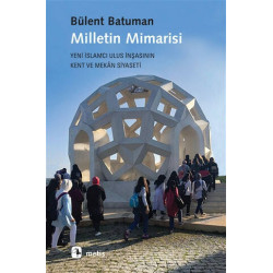 Milletin Mimarisi - Bülent Batuman