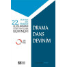Drama Dans Devinim - 25-28 Nisan 2013 22. Trabzon Uluslararası Eğitimd - Kolektif