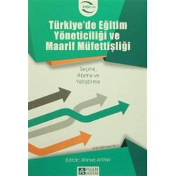 Türkiye'de Eğitim Yöneticiliği ve Maarif Müfettişliği - Ahmet Aypay
