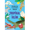 Tropikal İklim - Çocuklar İçin Yaratıcı Etkinliklerle Ekoloji - Kim Myung Hee
