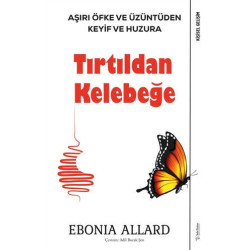 Tırtıldan Kelebeğe - Ebonia Allard