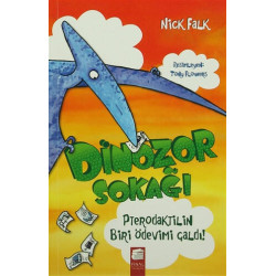Dinozor Sokağı : Pterodaktilin Biri Ödevimi Çaldı! - Nick Falk