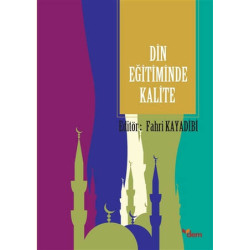 Din Eğitiminde Kalite - Fahri Kayadibi