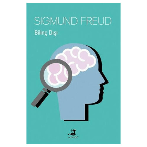 Bilinç Dışı Sigmund Freud