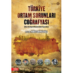 Türkiye Ortam Sorunları Coğrafyası - Nuriye Garipağaoğlu