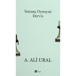Satranç Oynayan Derviş A. Ali Ural
