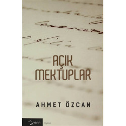 Açık Mektuplar - Ahmet Özcan