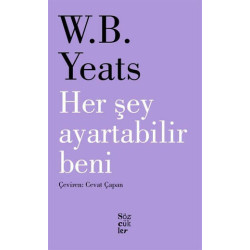 Her Şey Ayartabilir Beni W. B. Yeats