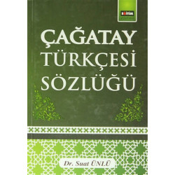 Çağatay Türkçesi Sözlüğü Suat Ünlü