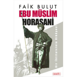 Ebu Müslim Horasani - Faik...