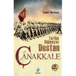 Tarihe Sığmayan Destan Çanakkale - Zafer Tarman